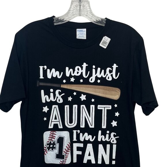 Im Not Just His Aunt Im His #1 Fan Graphic Tshirt Small Black Port & Co - Picture 3 of 8